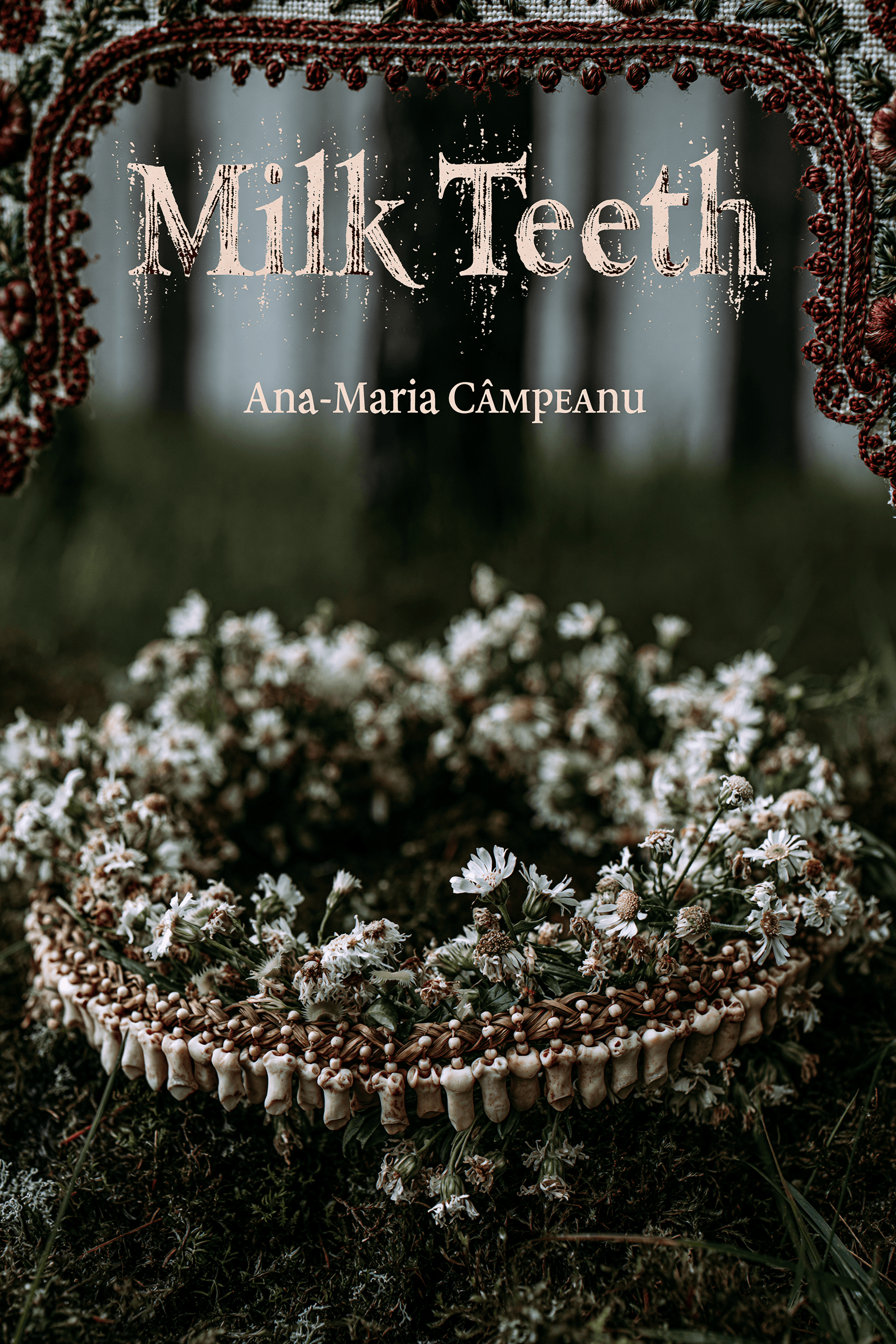 Milk Teeth — Ana-Maria Câmpeanu